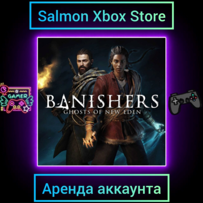 Banishers: Ghosts of New Eden Xbox | Личная Аренда