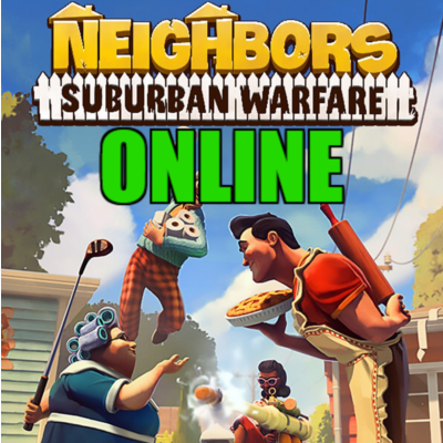 NEIGHBORS: SUBURBAN WARFARE・ОНЛАЙН・АРЕНДА АККАУНТА 24/7・STEAM・