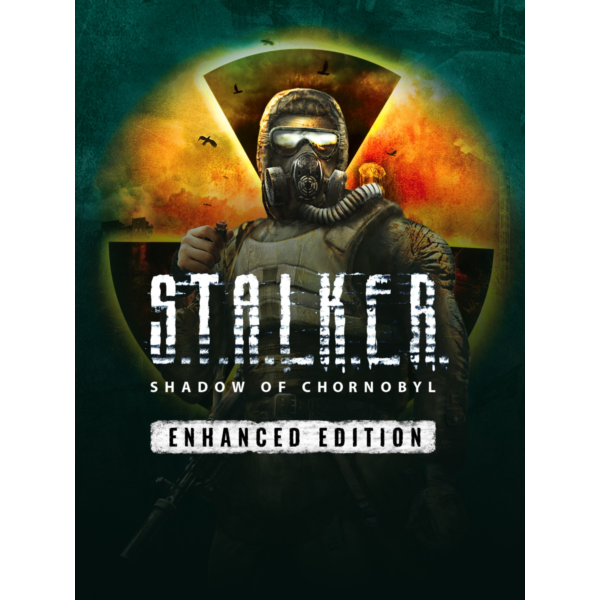 S.T.A.L.K.E.R.: Shadow of Chornobyl — Enhanced Edition