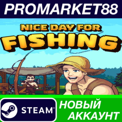 ✅ Nice Day for Fishing Steam АККАУНТ НОВЫЙ+ПОЧТА
