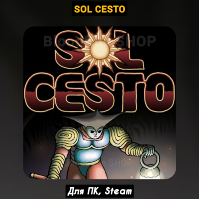 Sol Cesto (Все DLC), +ПАТЧИ, Steam