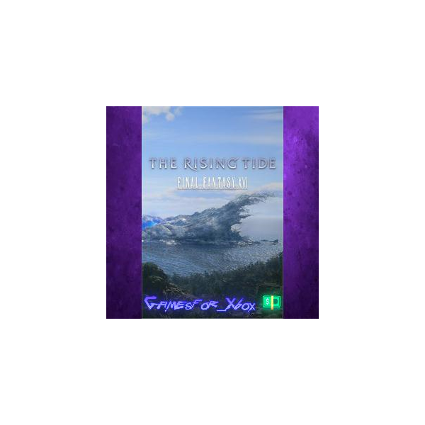 FINAL FANTASY XVI The Rising Tide XBOX DLC