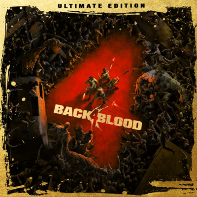 ПРОДАМ | Back 4 Blood Ultimate Edition [Xbox One X|S & Xbox Series X|S] Полный Доступ