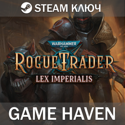 Warhammer 40,000: Rogue Trader - Lex Imperialis 🔑 РФ+СНГ