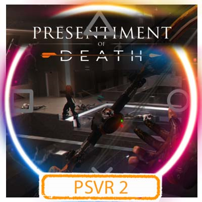 💠 (VR2) Presentiment of Death (PS5/RU) (Аренда)
