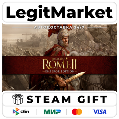 Total War: ROME II - Emperor Edition Steam АВТО РУ+МИР