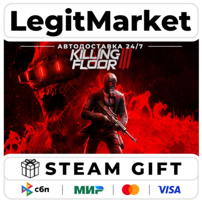 Killing Floor 3 / Steam RU + МИР / АВТО