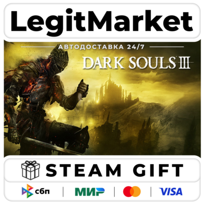 DARK SOULS III Steam GIFT РУ + МИР