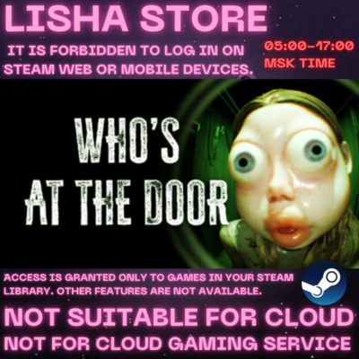 Who´s at the door? Стим Оффлайн на 90 дней