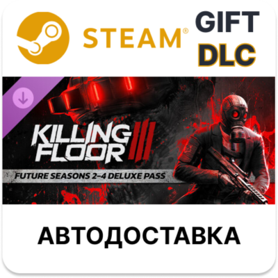 Killing Floor 3 - Future Seasons 2-4 Deluxe Pass Steam