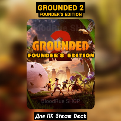 Grounded 2 Founders (Все DLC) +ПАТЧИ STEAM