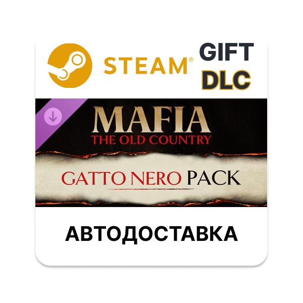 Mafia: The Old Country — Gatto Nero Pack STEAM DLC RU KZ UA BY TR AR СНГ Автодоставка