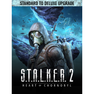 ✅ S.T.A.L.K.E.R. 2: Heart of Chornobyl — Standard to Deluxe Upgrade - Windows PC Ключ