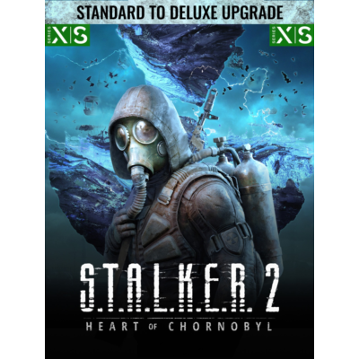 ✅ S.T.A.L.K.E.R. 2: Heart of Chornobyl — Standard to Deluxe Upgrade XBOX SERIES X|S