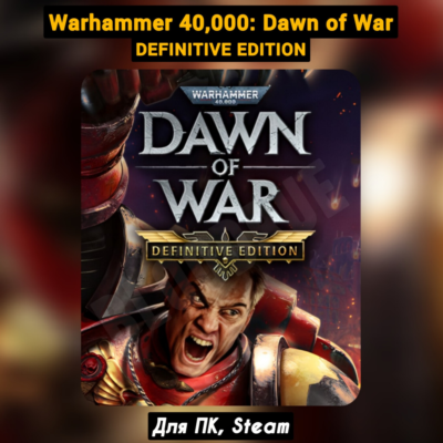 Warhammer 40,000: Dawn of War Definit [Все DLC] +ПАТЧИ