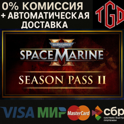 🔥 Warhammer 40,000: Space Marine 2-Season 2 |Steam РУ+