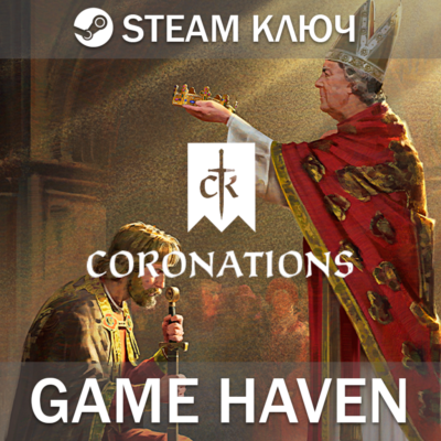 Crusader Kings III: Coronations 🔑 Steam 0% РФ+СНГ