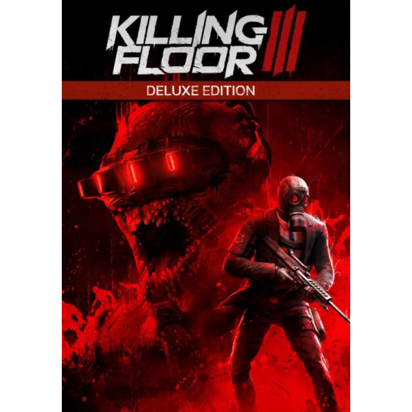 Killing Floor 3 — Deluxe Edition КЛЮЧ STEAM Россия