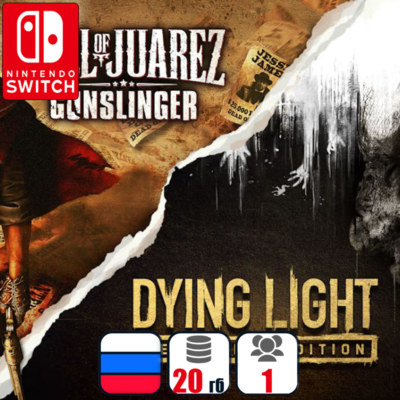 Dying Light + Call Of Juarez: Gunslinger | Switch 1/2