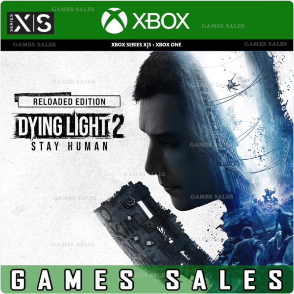 DYING LIGHT 2: STAY HUMAN RELOADED XBOX КЛЮЧ