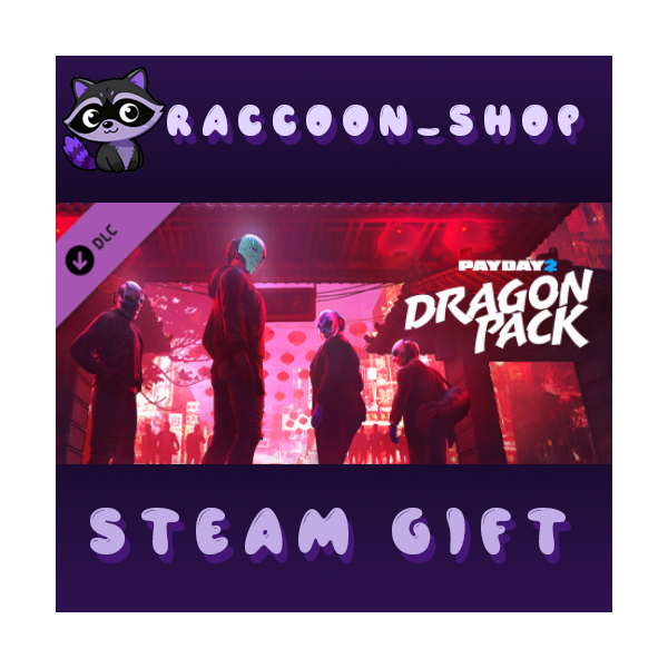 PAYDAY 2: Dragon Pack DLC * STEAM RU*KZ*UA*СНГ