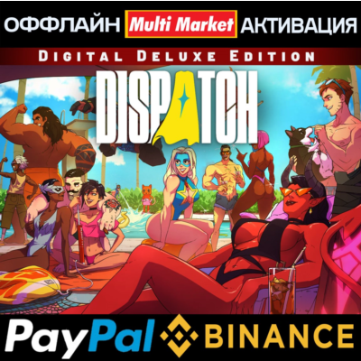 Dispatch Deluxe Edition STEAM+ВСЕ DLC 🅿️ PAYPAL