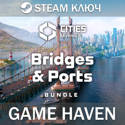 Cities: Skylines II Bridges & Ports 🔑Steam РФ+СНГ+Тур