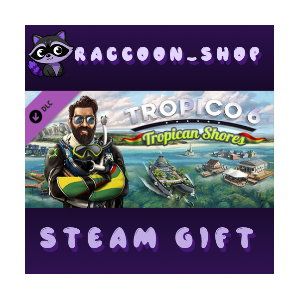 Tropico 6 - Tropican Shores DLC * STEAM RU*KZ*UA*СНГ🔥