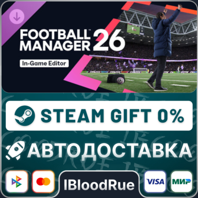 Football Manager 26 In-Game Editor DLC•CN/KZ/UA🎁STEAM