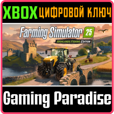 FARMING SIMULATOR 25: HIGHLANDS FISHING EDITION XBOX SE