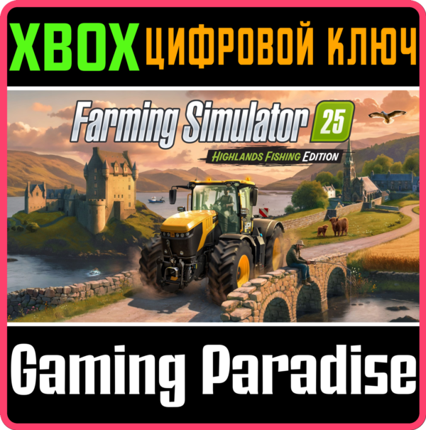 FARMING SIMULATOR 25: HIGHLANDS FISHING EDITION XBOX SE