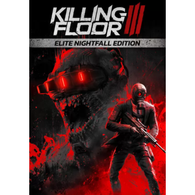 Killing Floor 3 Elite Nightfall Edit СНГ, кроме РФ и РБ