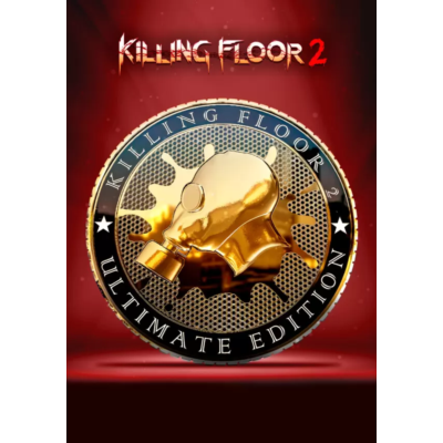 Killing Floor 2 - Ultimate Edition (STEAM Ключ) РФ