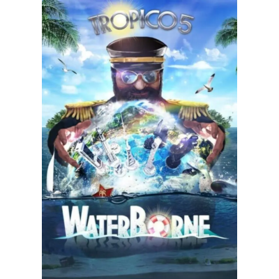 (DLC) Tropico 5 - Waterborne (STEAM) Регион: РФ и СНГ