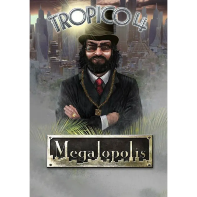 (DLC) Tropico 4 - Megalopolis (STEAM) Регион: РФ и СНГ
