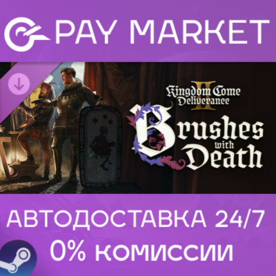 🔑Kingdom Come: Deliverance II Brushes with Death STEAM