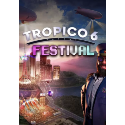 (DLC) Tropico 6 - Festival (STEAM) Регион: Все страны