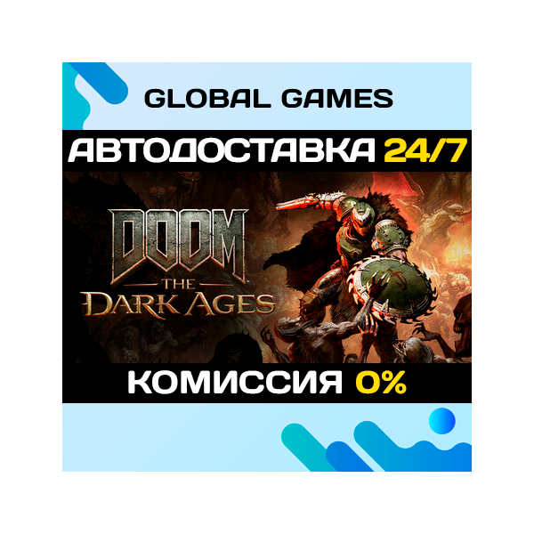 DOOM: The Dark Ages Steam Ключ РФ+СНГ