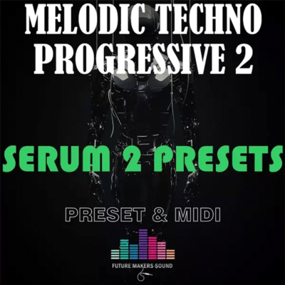 FMS - Serum 2 Melodic Techno | АВТОДОСТАВКА 24/7