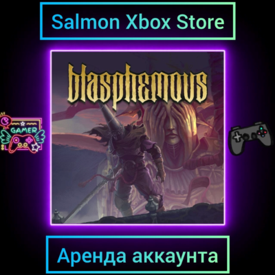 Blasphemous Xbox | Личная Аренда