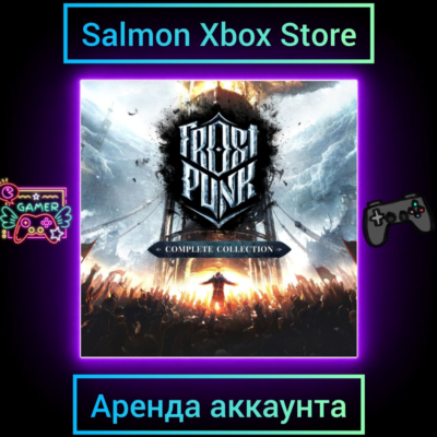 Frostpunk: Complete Collection Xbox | Личная Аренда