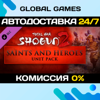 Total War: SHOGUN 2 - Saints and Heroes Unit Pack 🚀
