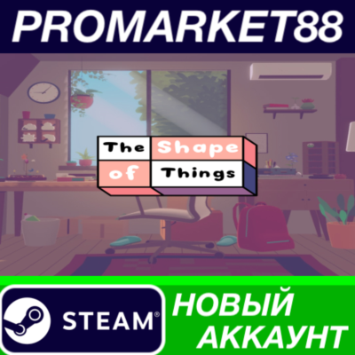 The Shape of Things Steam АККАУНТ НОВЫЙ+ПОЧТА
