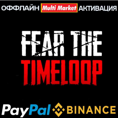 Fear The Timeloop 🅿️ 𝗣𝐀𝐘𝗣𝐀𝐋
