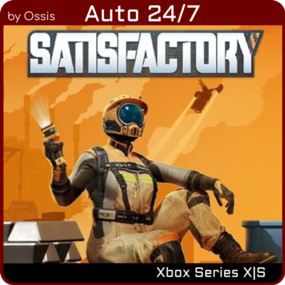 24/7 XBOX Satisfactory