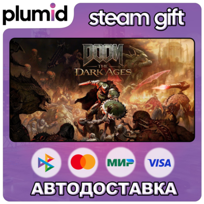 DOOM: The Dark Ages Steam Gift / Россия + МИР / АВТО