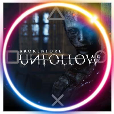 💠 BrokenLore: Unfollow (PS5/RU) П1 - Оффлайн
