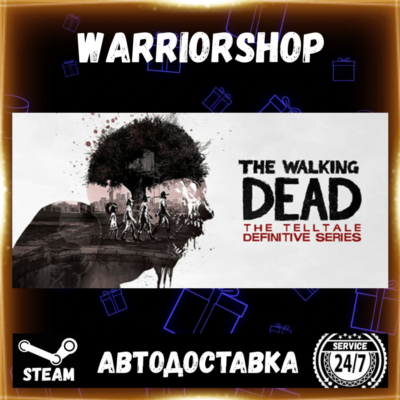The Walking Dead: The Telltale Definitive Series Выбор Региона Стим STEAM GIFT АВТО