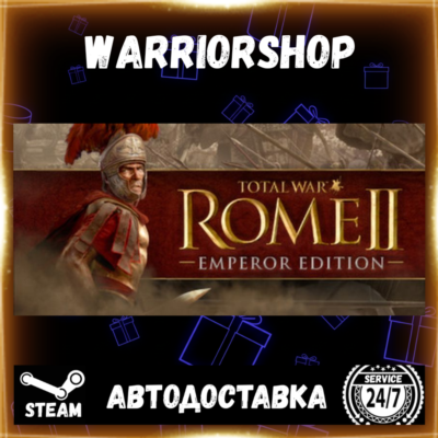 Total War: ROME II - Emperor Edition Выбор Региона Стим STEAM GIFT АВТО 24/7 ГАРАНТИЯ