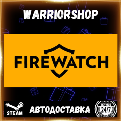 Firewatch Выбор Региона Стим STEAM GIFT АВТО 24/7 ГАРАНТИЯ